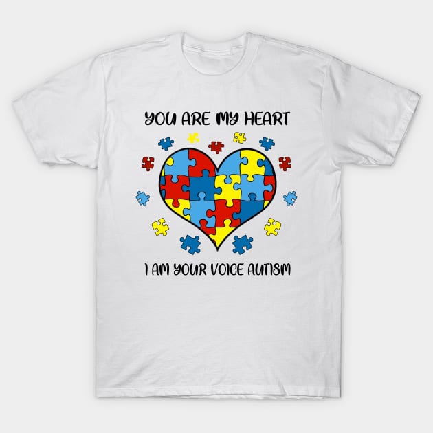 You Are My Heart I Am Your Voice Autism T-Shirt by heryes store